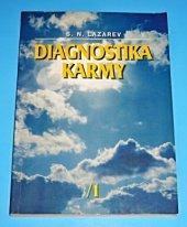 kniha Diagnostika karmy 1 Kniha první, - Soustava autoregulace pole - Soustava autoregulace pole, Pro Synergii vydalo nakl. Slovart 1996