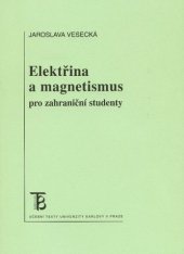 kniha Elektřina a magnetismus pro zahraniční studenty, Karolinum  2008