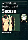 kniha Architektura českých zemí 6. - Secese, Levné knihy KMa 2005
