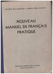 kniha Nouveau Manuel de français pratique Lectures sur la vie pratique ainsi que sur la France et ses institutions, Jarmila Billaudeau 1946