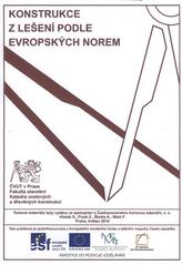 kniha Konstrukce z lešení podle evropských norem, ČVUT v Praze, Fakulta stavební, katedra ocelových a dřevěných konstrukcí 2010