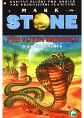 kniha Mark Stone 11. - Pod vlivem krystalu, Ivo Železný 2001