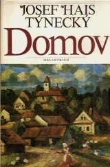 kniha Domov výbor pořízen z knih Domov, Na hrátkách a Na mezi, Melantrich 1980