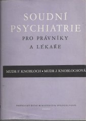 kniha Soudní psychiatrie pro právníky a lékaře, Orbis 1957