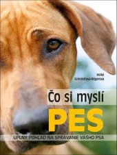 kniha Čo si myslí pes Úplný pohľad na správanie vášho psa, Ottovo nakladateľstvo 2017