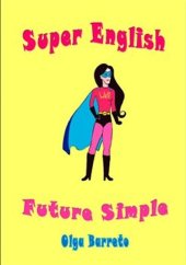 kniha Super English Future Simple, Powerprint 2018