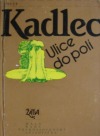 kniha Ulice do polí [cyklus vzpomínkových próz], Československý spisovatel 1986