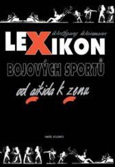 kniha Lexikon bojových sportů od aikida k zenu, Naše vojsko 2010