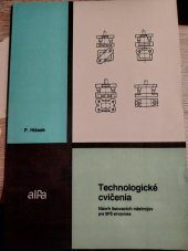 kniha Technologické cvičenia - návrh lisovacích nástrojov pre SPŠ strojnícke, Alfa 1987