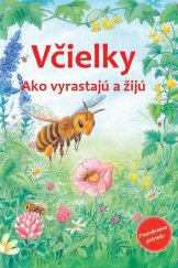 kniha Včielky Ako vyrastajú a žijú, Bookmedia 2019