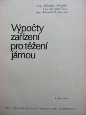 kniha Výpočty zařízení pro těžení jámou Určeno též posl. stř. škol hornických a Vys. školy báňské, SNTL 1968