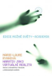 kniha Narativ jako virtuální realita, Academia 2015