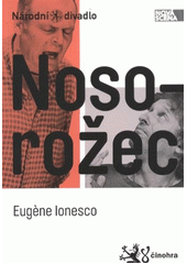 kniha Nosorožec [premiéra 30. května 2012 na Nové scéně ND], Národní divadlo 