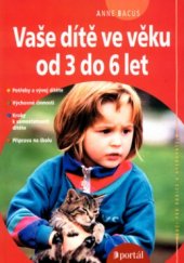 kniha Vaše dítě ve věku od 3 do 6 let, Portál 2004