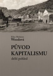 kniha Původ kapitalismu delší pohled, Svoboda Servis 2011