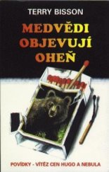 kniha Medvědi objevují oheň, Talpress 1998