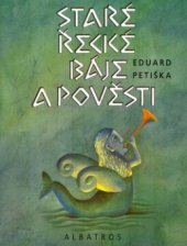 kniha Staré řecké báje a pověsti, Albatros 2005