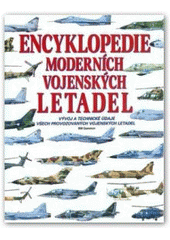 kniha Encyklopedie moderních vojenských letadel vývoj a technické údaje všech provozovaných vojenských letadel, Svojtka a Vašut 1997