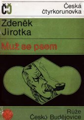 kniha Muž se psem, Růže 1968