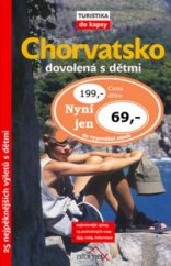 kniha Chorvatsko dovolená s dětmi : [25 nejpěknějších výletů s dětmi], Altimax 