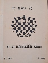 kniha 70 let olomouckého šachu, TJ Slávia VŠ 1967