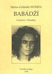 kniha Babádží poselství z Himálaje, Pražská Prajága 1994