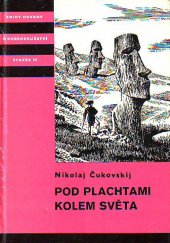 kniha Pod plachtami kolem světa Z historie mořeplaveckých objevů osmnáctého století : Pro čtenáře od 12 let, Albatros 1985