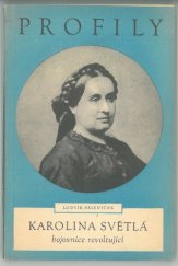 kniha Karolina Světlá, bojovnice revoltující, Práce 1949