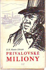 kniha Privalovské miliony Román, Družstevní práce 1951
