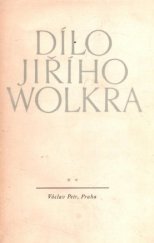 kniha Dílo Jiřího Wolkra. [2. díl], - Verše z pozůstalosti, Václav Petr 1948