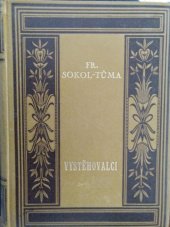 kniha Vystěhovalci Díl první, - [Za bludičkou] - původní román ze života českých vystěhovalců do Ameriky., Julius Albert 1931