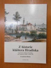 kniha Z historie kláštera Hradiska vyprávění o klášteru Hradisku, jeho opatech a době, ve které žili, Danal 2004