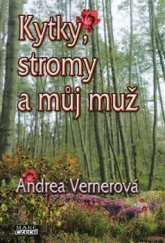 kniha Kytky, stromy a můj muž, Mare-Czech 2016