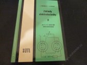 kniha Základy elektrotechniky II Učební text pro 2. a 3. roč. elektrotechn. učebních a stud. oborů SOU, SNTL 1989