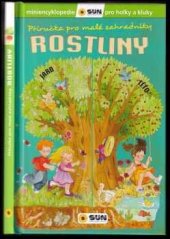 kniha Příručka pro malé zahradníky Rostliny miniencyklopedie pro holky a kluky, Sun 2020