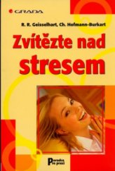 kniha Zvítězte nad stresem, Grada 2006