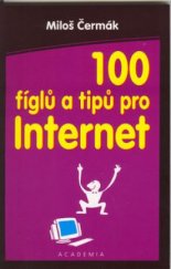 kniha 100 fíglů a tipů pro Internet, Academia 2000
