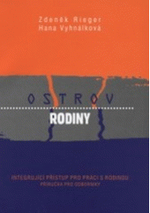 kniha Ostrov rodiny integrující přístup pro práci s rodinou : příručka pro odborníky, Konfrontace 2001