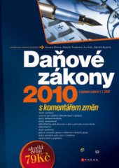 kniha Daňové zákony 2010 s komentářem změn, CPress 2010