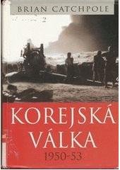 kniha Korejská válka 1950-53, BB/art 2003