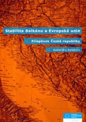 kniha Stabilita Balkánu a Evropská unie příspěvek České republiky, Rada pro mezinárodní vztahy 2006