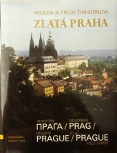 kniha Zlatá Praha = Zolotaja Praga = Goldenes Prag = Golden Prague = Prague, ville dorée : [fot. publ.], Panorama 1983