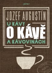 kniha U kávy o kávě a kávovinách, Jota 2016