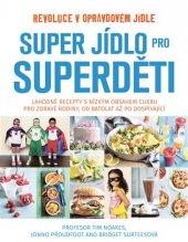 kniha Super jídlo pro superděti, Publixing 2018