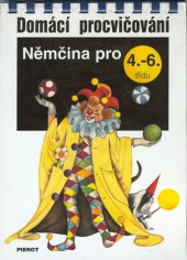 kniha Domácí procvičování - němčina pro 4.-6. třídu, Pierot 