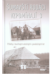 kniha Šumavští rodáci vzpomínají 3., Víkend  2018