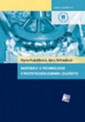 kniha Materiály a technologie v protetickém zubním lékařství, Galén 2009