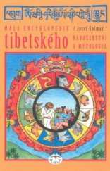 kniha Malá encyklopedie tibetského náboženství a mytologie, Libri 2009