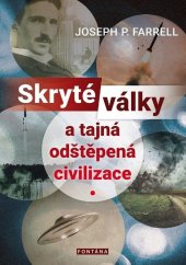kniha Skryté války a tajná odštěpená civilizace, Fontána 2023