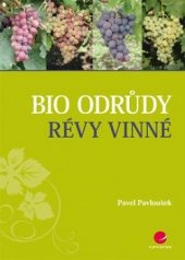 kniha Bio odrůdy révy vinné, Grada 2016